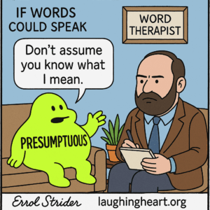 Presumptuous