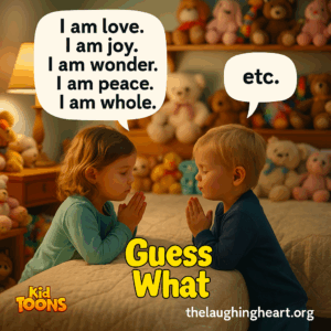 | am love. I am joy. | am wonder. | am peace. | am whole. thelaughingheart.org - Kid