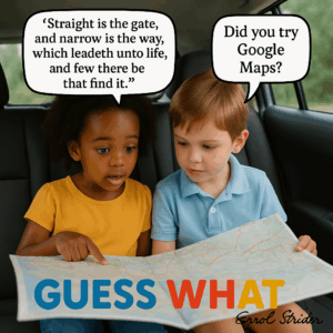 ‘Straight is the gate, and narrow is the way, which leadeth unto life, and few there be that find it.” - Kid