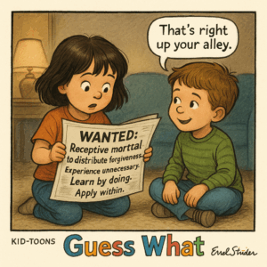 That’s right up your alley. KID-TOONS - Kid